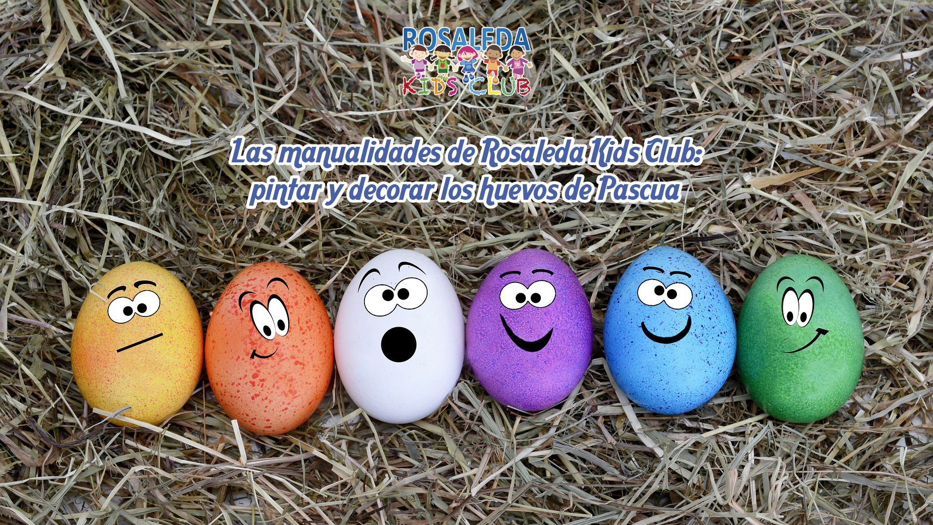 Las manualidades de Rosaleda Kids Club: pintar y decorar los huevos de  Pascua - Centro Comercial Rosaleda